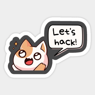 Let's hack (ethically, of course) :) | Hacker design Sticker